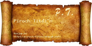 Piroch Titán névjegykártya